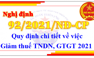 Nghị định 92/2021 về miễn, giảm thuế TNDN, GTGT cho DN khó khăn do Covid